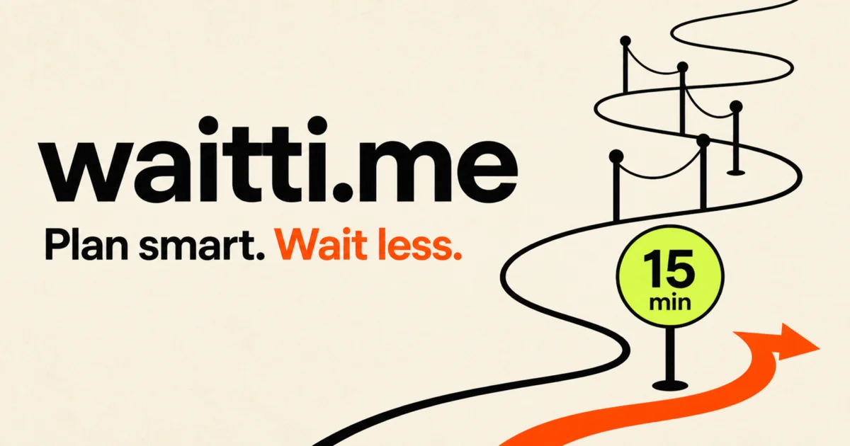 waitti.me — Plan smart. Wait less.
